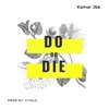 About Do Or Die Song