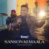 About Sanson Ki Maala Song