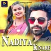 About Nadiya Kinare Song