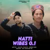 About Natti Wibes 0.1 Song