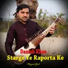 About Starge Ye Raporta Ke I Danish Khan Song