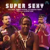 About Super Sexy Song