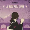 Je suis full time