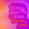 About Ölümümden Biraz Sonra Song