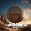 About Thousand Things Song