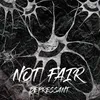 About not fair Song