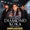 About Diamond Koka (Unplugged) Song