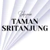 About Taman Sritanjung Song