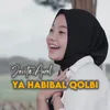 Ya Habibal Qolbi