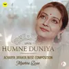 About Humne Duniya Song