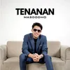 About TENANAN Song