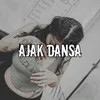 About AJAK DANSA Song