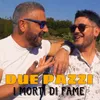 About Due Pazzi Song