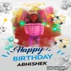 About Happy Birthday Abhishek Song