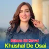 Khushal De Osai