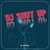 DJ Shut up -inst