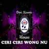 About Ciri Ciri Wong NU Song