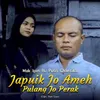 About Japuik Jo Ameh Pulang Jo Perak Song