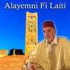 Alayemni Fi Laiti