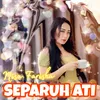 About Separuh Ati Song