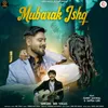 About Mubarak Ishq Song