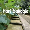 HARI BAHAGIA