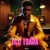 About Olo Tsara Song