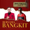 About Bersama Bangkit Song