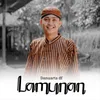 About LAMUNAN Song