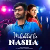 About Mohabbat Ke Nasha Song