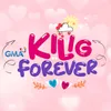 About Kilig Forever Song