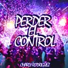 About Perder el Control Song