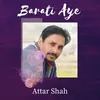 About Barati Aye Song