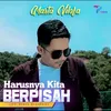 Harusnya Kita Berpisah