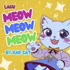 About Meow Meow Meow Song