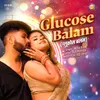 About Glucose Balam Song