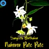 About Nahoror Pate Pate Song