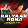 About Kalyaan Rona Song