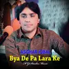 About Bya De Pa Lara Ke I Asghar Iqbal Song