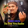 About Da You You Saske I Zaman Khalil Song