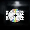 About BUKTIKAN Song