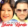 About Kon Goriya Ishara Karela Song