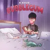 About BUBBLEGUM Song