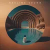 About Healing Sound Song
