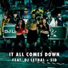 About It All Comes Down Song