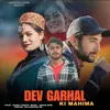 About Dev Garhal Ki Mahima Song