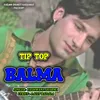 About TIP TOP BALMA Song