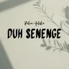 Duh Senenge