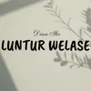 About Luntur Welase Song