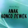 About Anak Konco Dewek Song